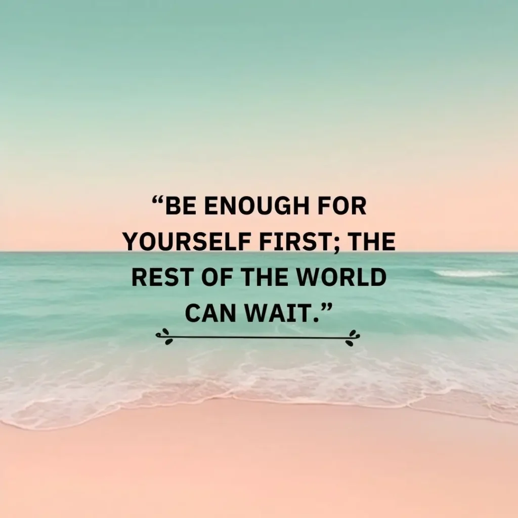 Quotes About Self Love to Inspire Confidence and Inner Peace