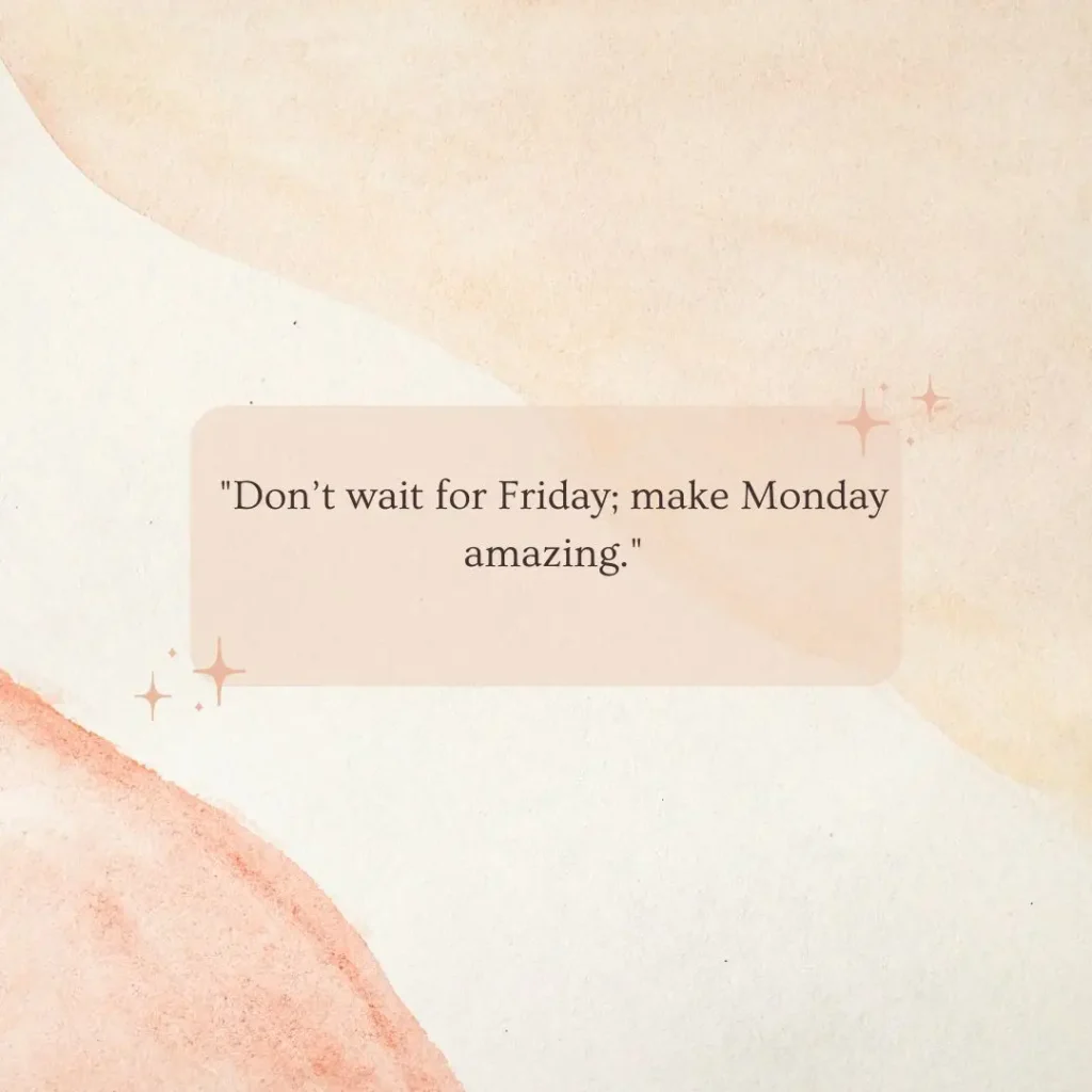 Monday Motivation Quotes to Kickstart Your Week with Positivity