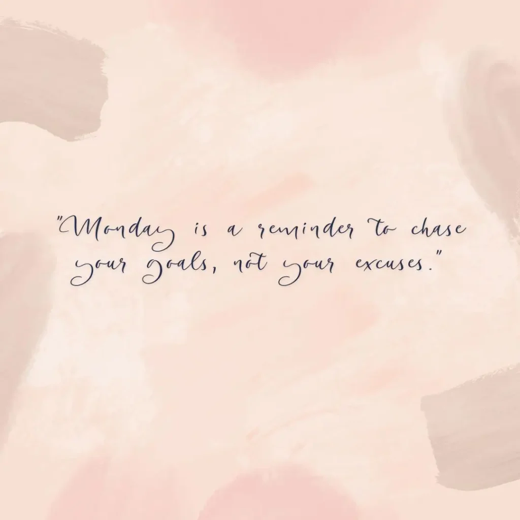 Monday Motivation Quotes to Kickstart Your Week with Positivity
