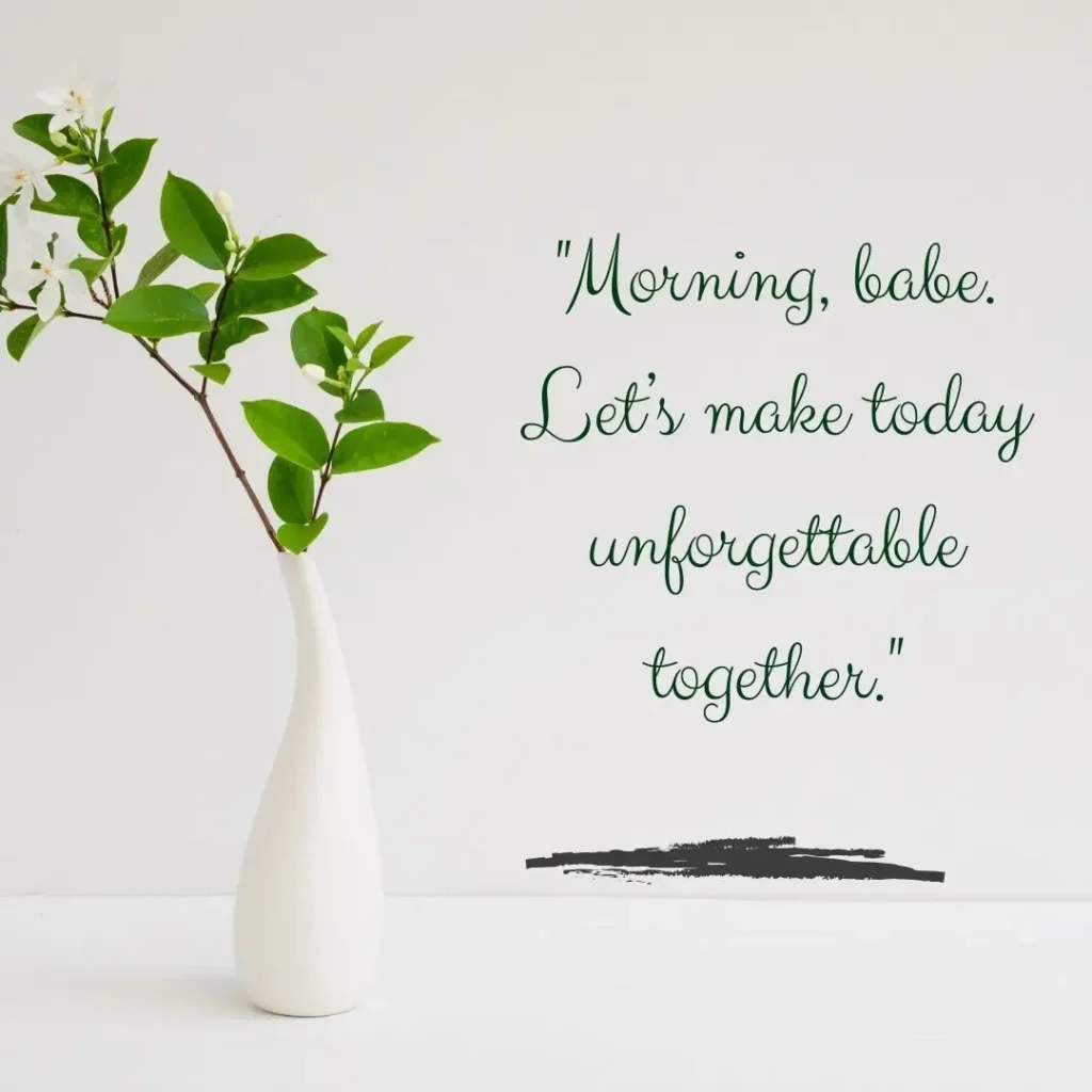 Flirty Good Morning Quotes for Him to Make Him Smile