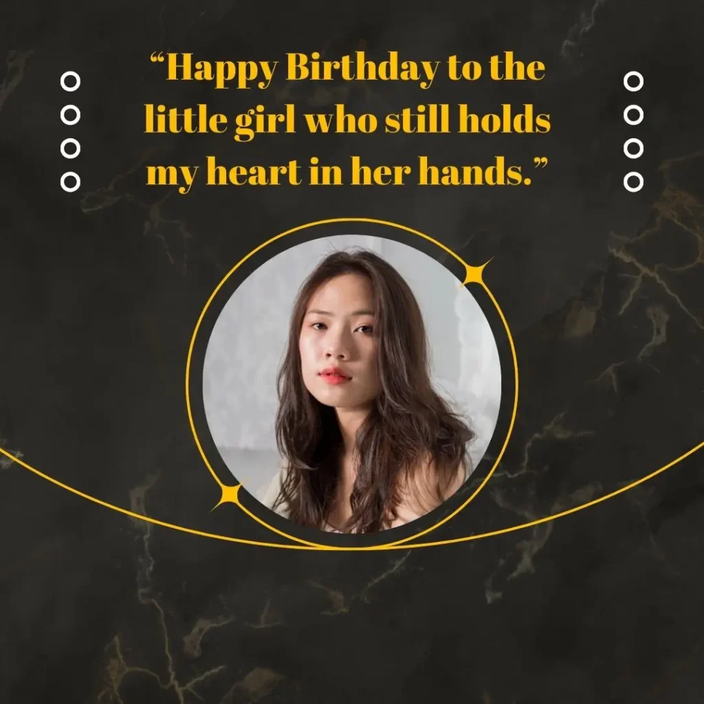 Heartwarming Daughter Birthday Quotes to Celebrate Her Special Day