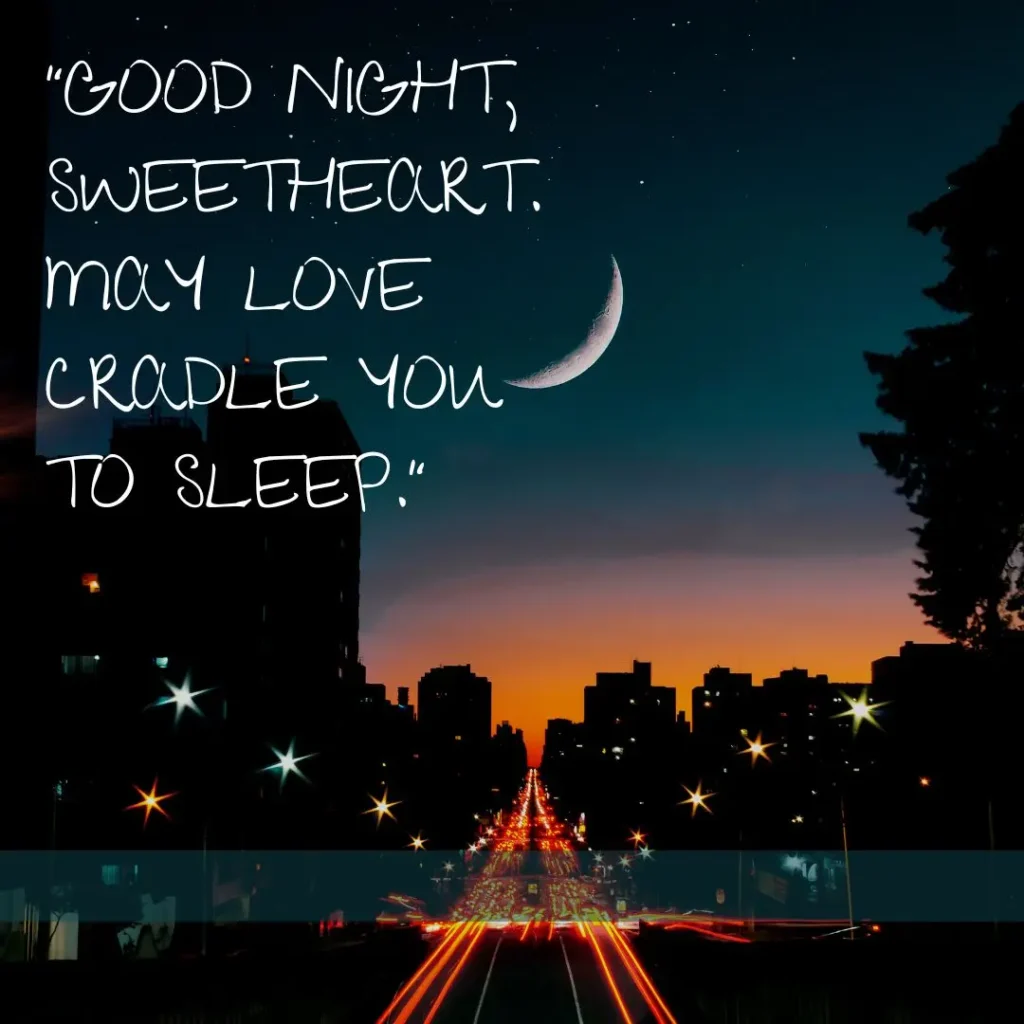 Cute Good Night Quotes to End Your Day with Love & Warmth Cute Good Night Quotes to End Your Day with Love & Warmth