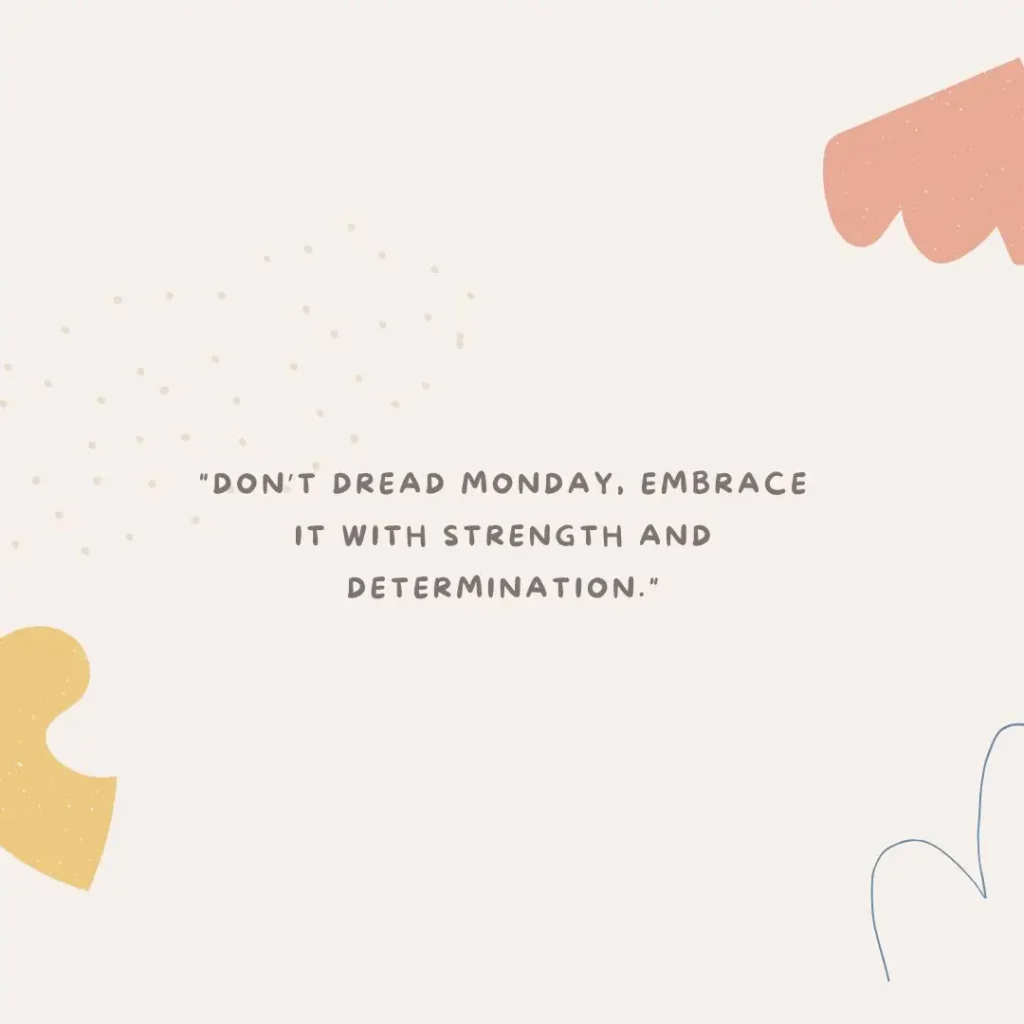 Monday Motivation Quotes to Kickstart Your Week with Positivity
