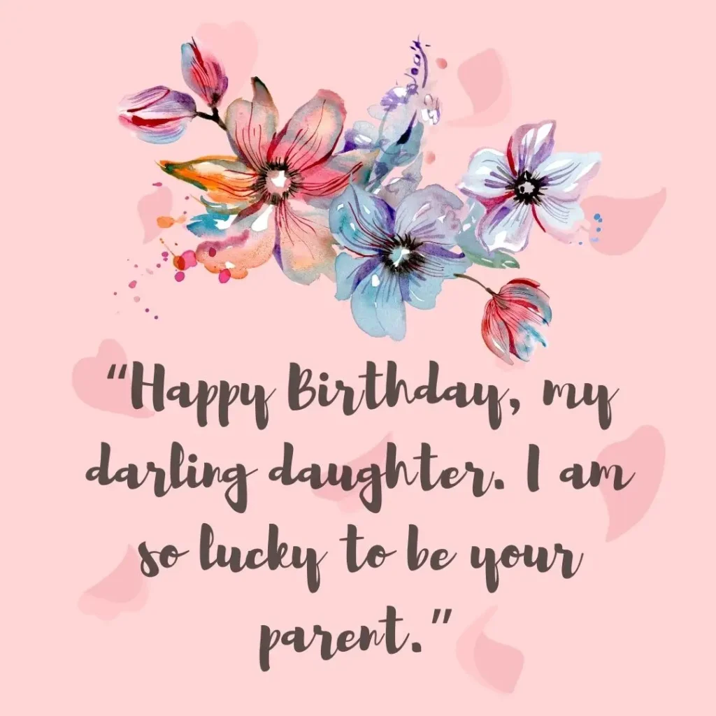 Heartwarming Daughter Birthday Quotes to Celebrate Her Special Day