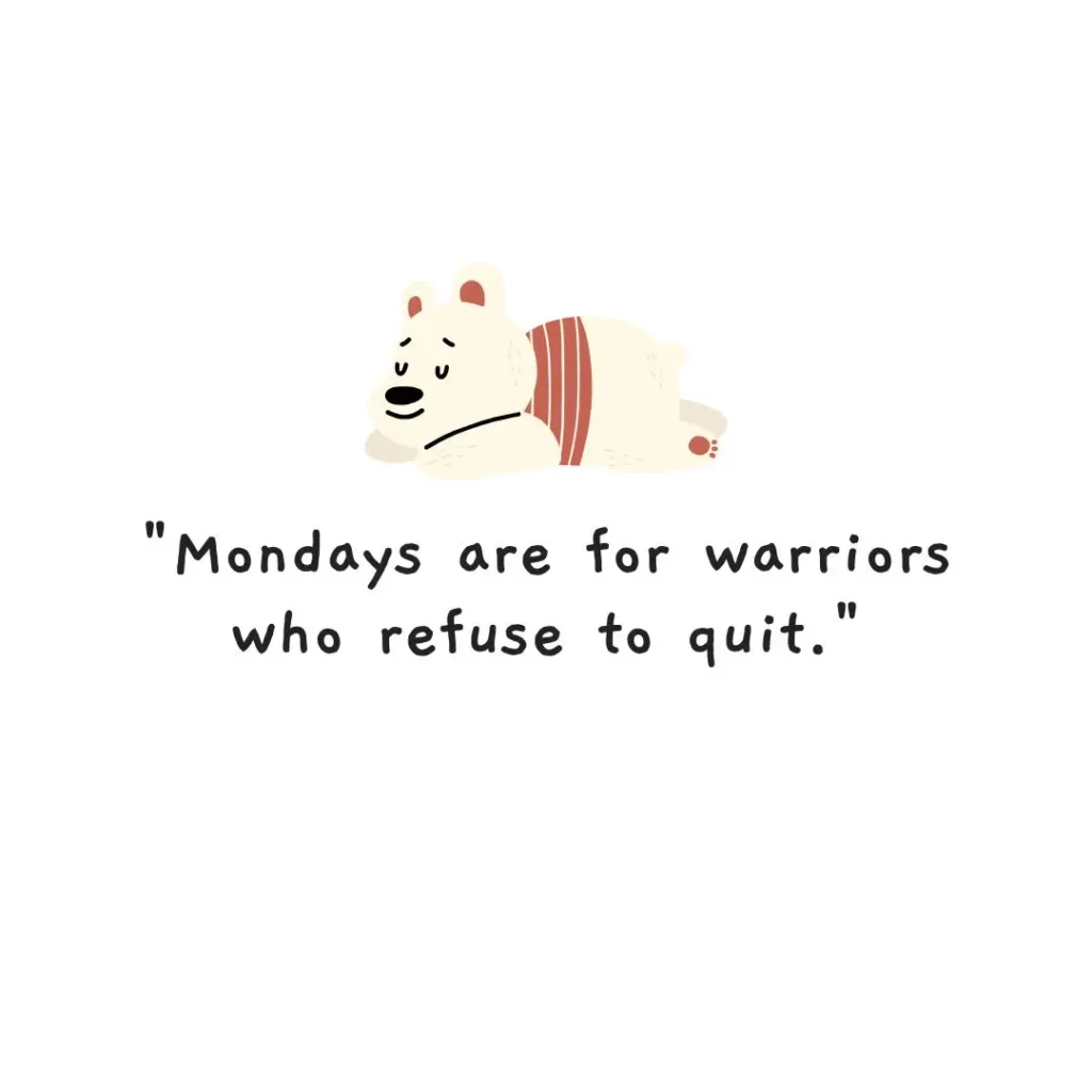 Monday Motivation Quotes to Kickstart Your Week with Positivity