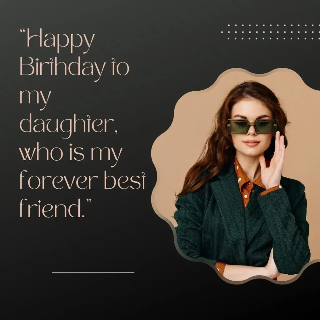 Heartwarming Daughter Birthday Quotes to Celebrate Her Special Day