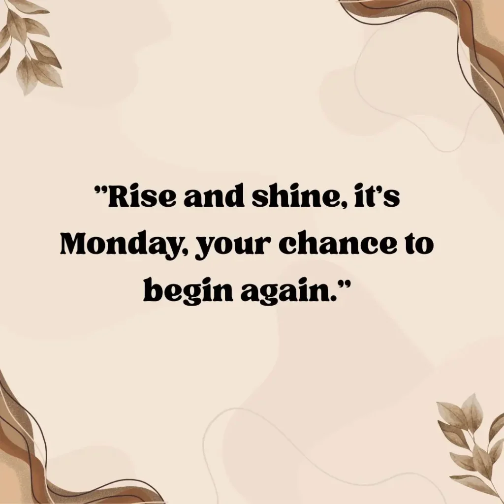 Monday Motivation Quotes to Kickstart Your Week with Positivity