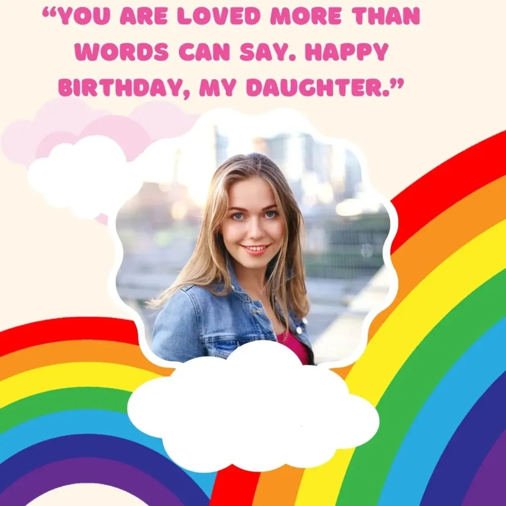 Heartwarming Daughter Birthday Quotes to Celebrate Her Special Day
