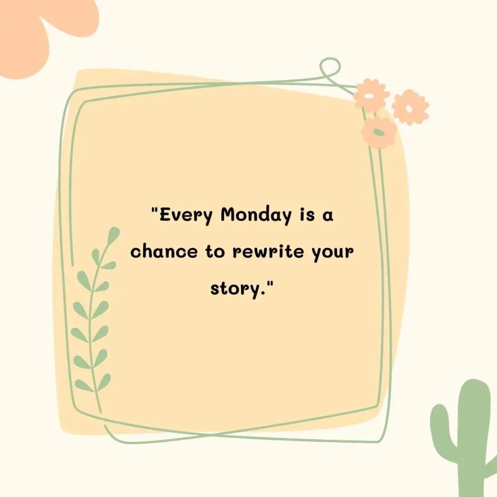 Monday Motivation Quotes to Kickstart Your Week with Positivity