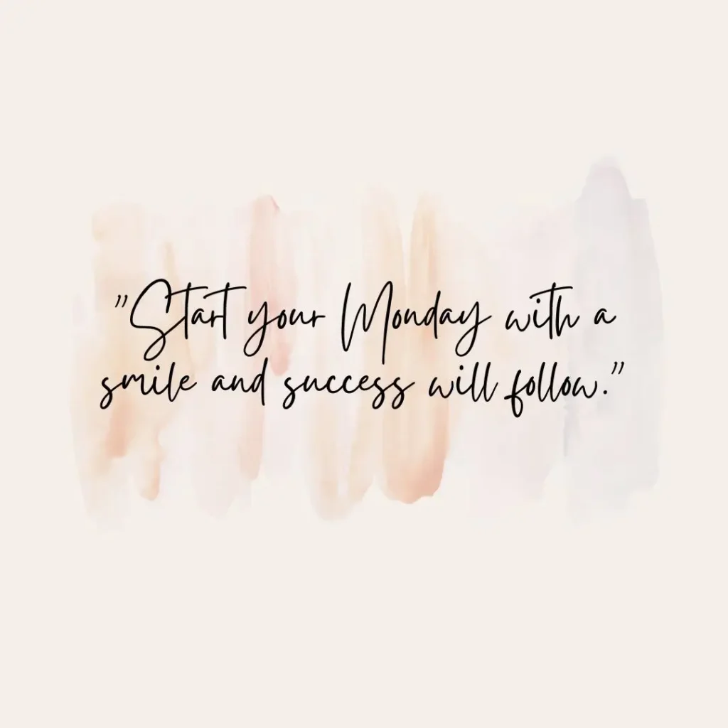 Monday Motivation Quotes to Kickstart Your Week with Positivity