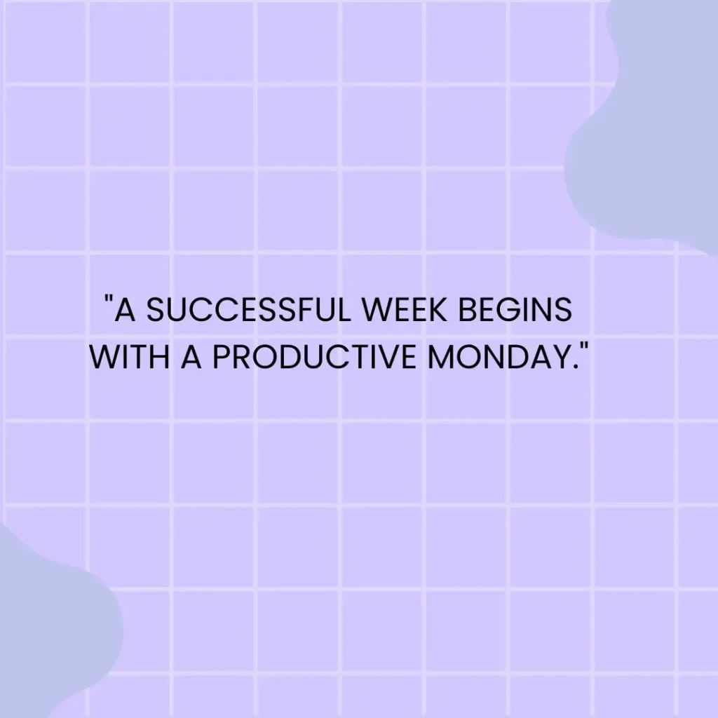Monday Motivation Quotes to Kickstart Your Week with Positivity