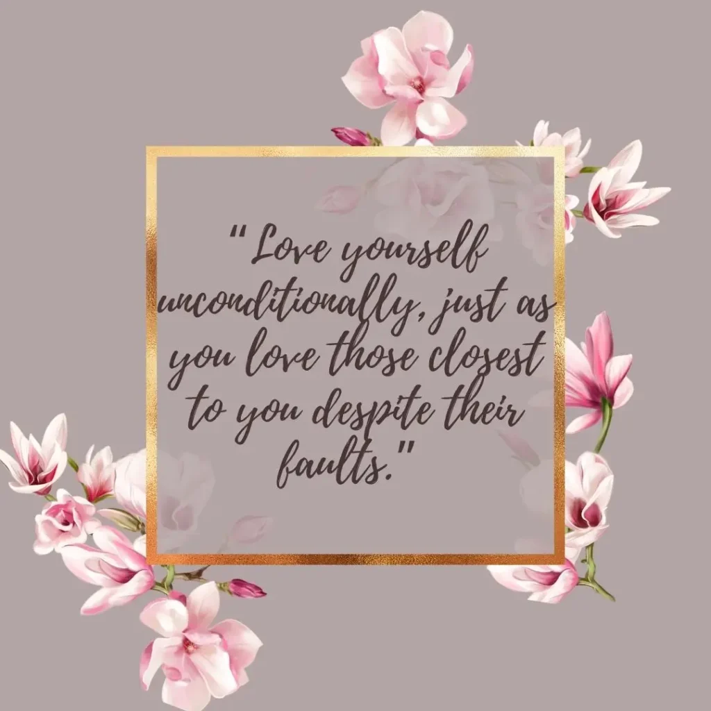 Quotes About Self Love to Inspire Confidence and Inner Peace