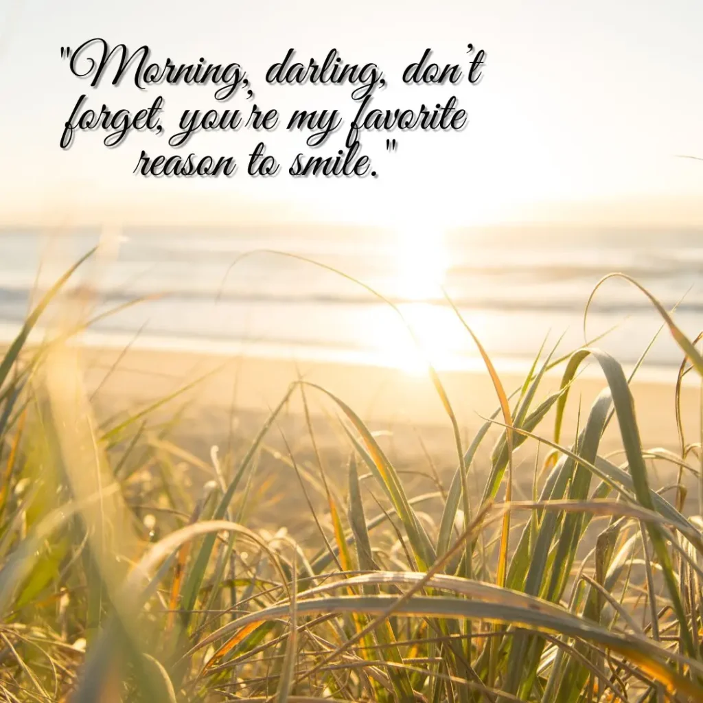 Flirty Good Morning Quotes for Him to Make Him Smile