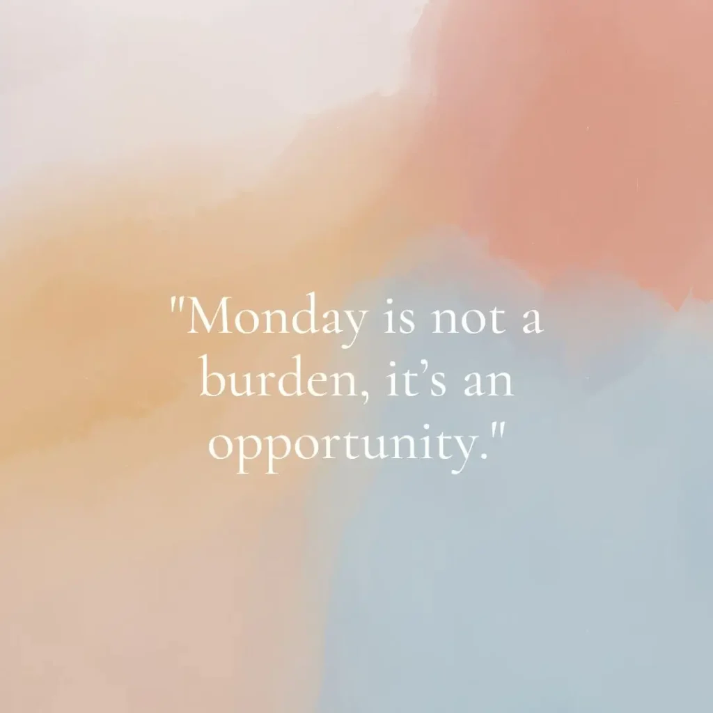 Monday Motivation Quotes to Kickstart Your Week with Positivity