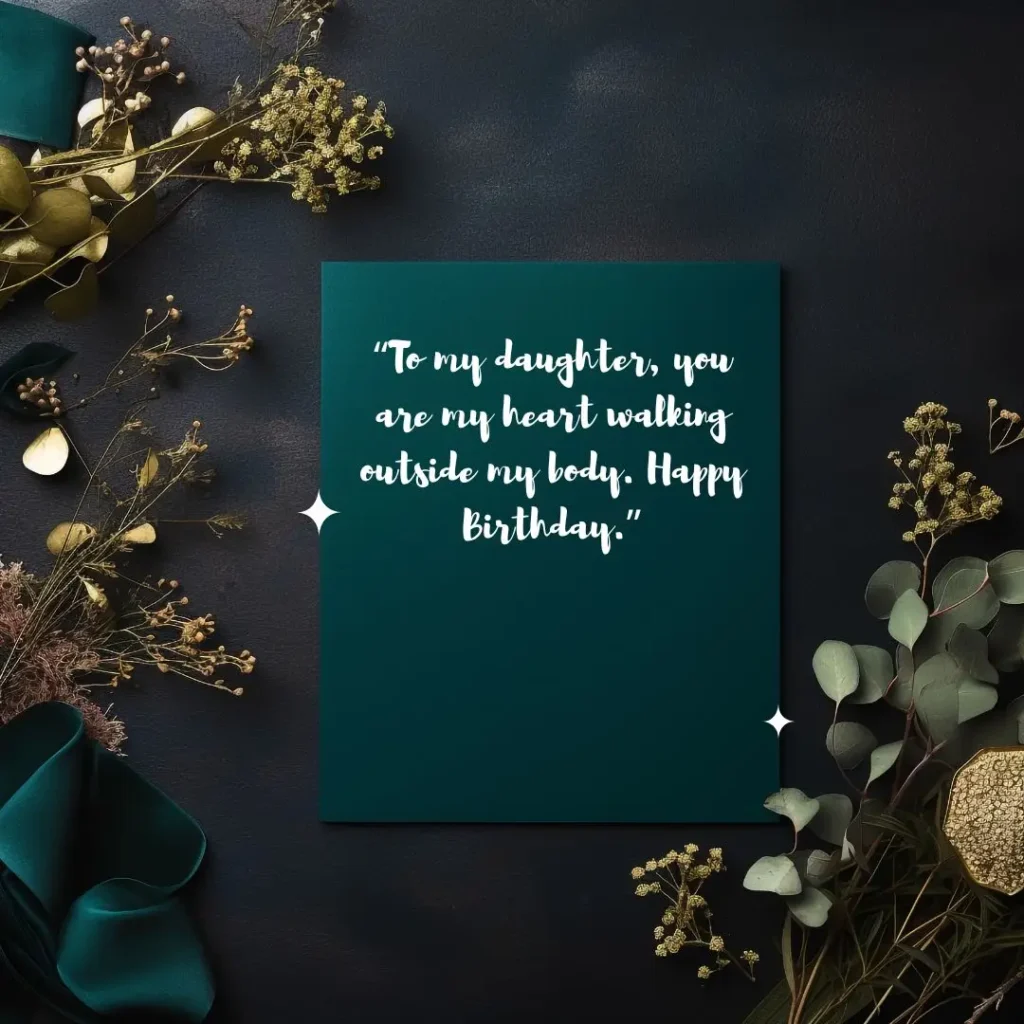 Heartwarming Daughter Birthday Quotes to Celebrate Her Special Day