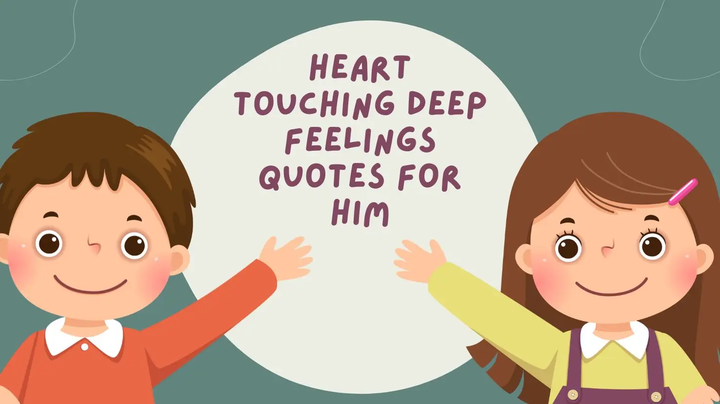 Heart Touching Deep Feelings Quotes for Him