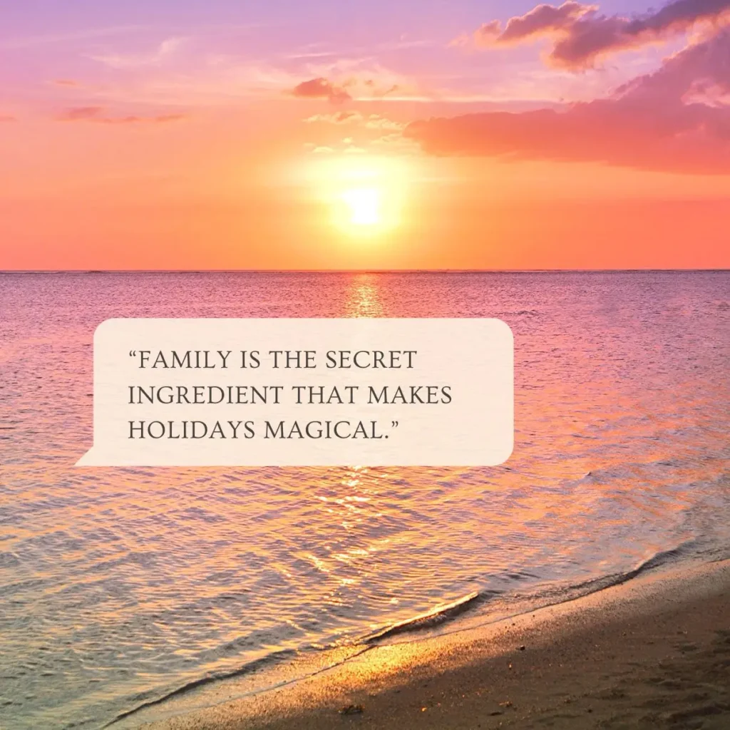 Heartwarming Holiday Quotes About Family to Cherish Togetherness Heartwarming Holiday Quotes About Family to Cherish Togetherness