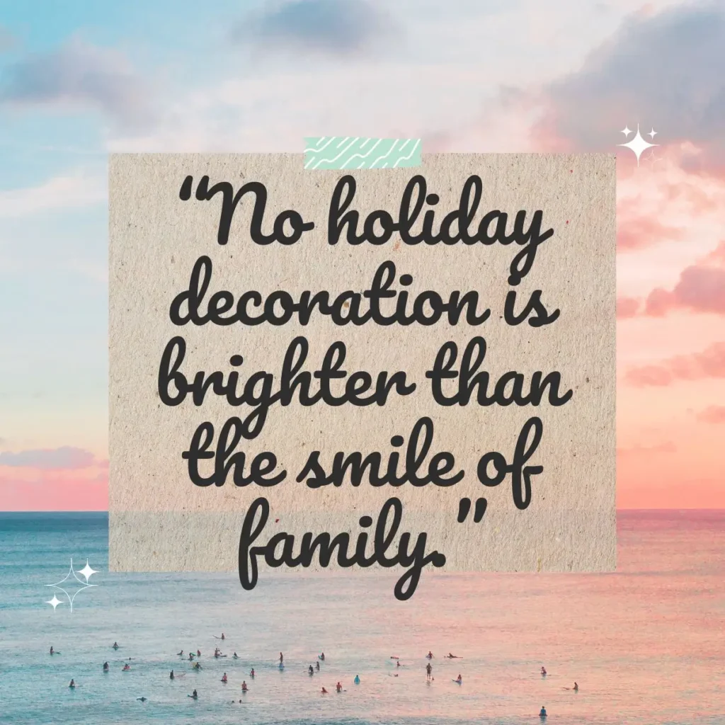 Heartwarming Holiday Quotes About Family to Cherish Togetherness Heartwarming Holiday Quotes About Family to Cherish Togetherness