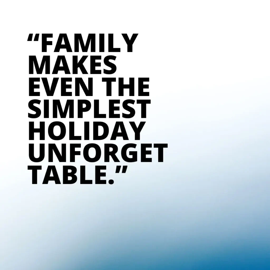 Heartwarming Holiday Quotes About Family to Cherish Togetherness Heartwarming Holiday Quotes About Family to Cherish Togetherness