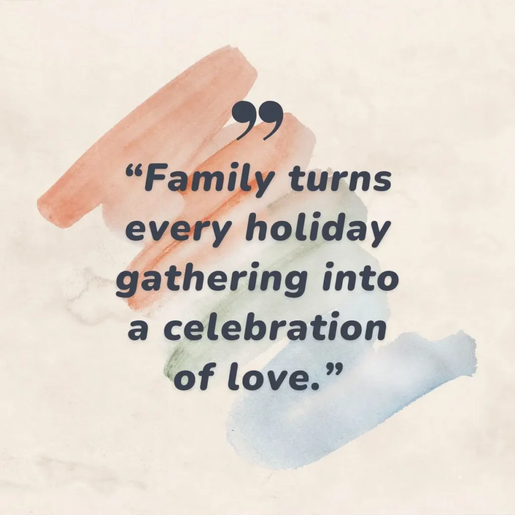 Heartwarming Holiday Quotes About Family to Cherish Togetherness Heartwarming Holiday Quotes About Family to Cherish Togetherness