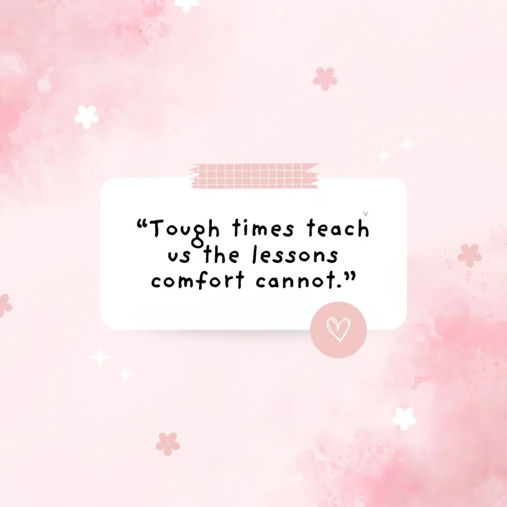 Inspiring Tough Times Quotes to Give You Strength and Hope
