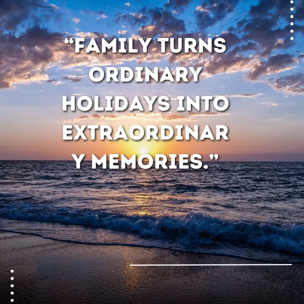 Heartwarming Holiday Quotes About Family to Cherish Togetherness Heartwarming Holiday Quotes About Family to Cherish Togetherness