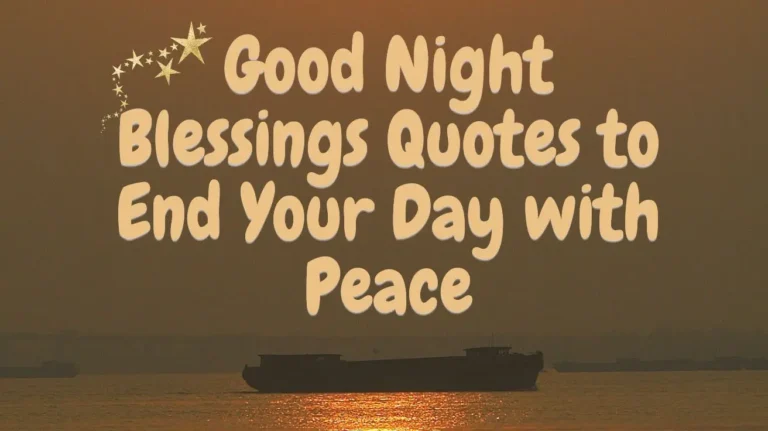 Good Night Blessings Quotes to End Your Day with Peace