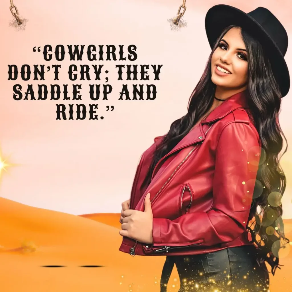 Cowgirl Quotes: Wild, Fearless, and Free Sayings to Inspire Your Inner Spirit