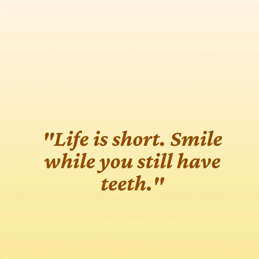 Entertaining Quotes to Brighten Your Day and Make You Smile