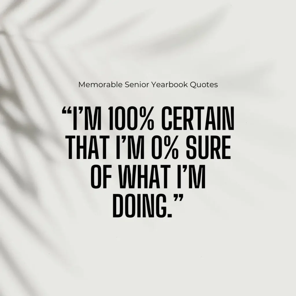 Iconic Senior Quotes to End High School with a Bang