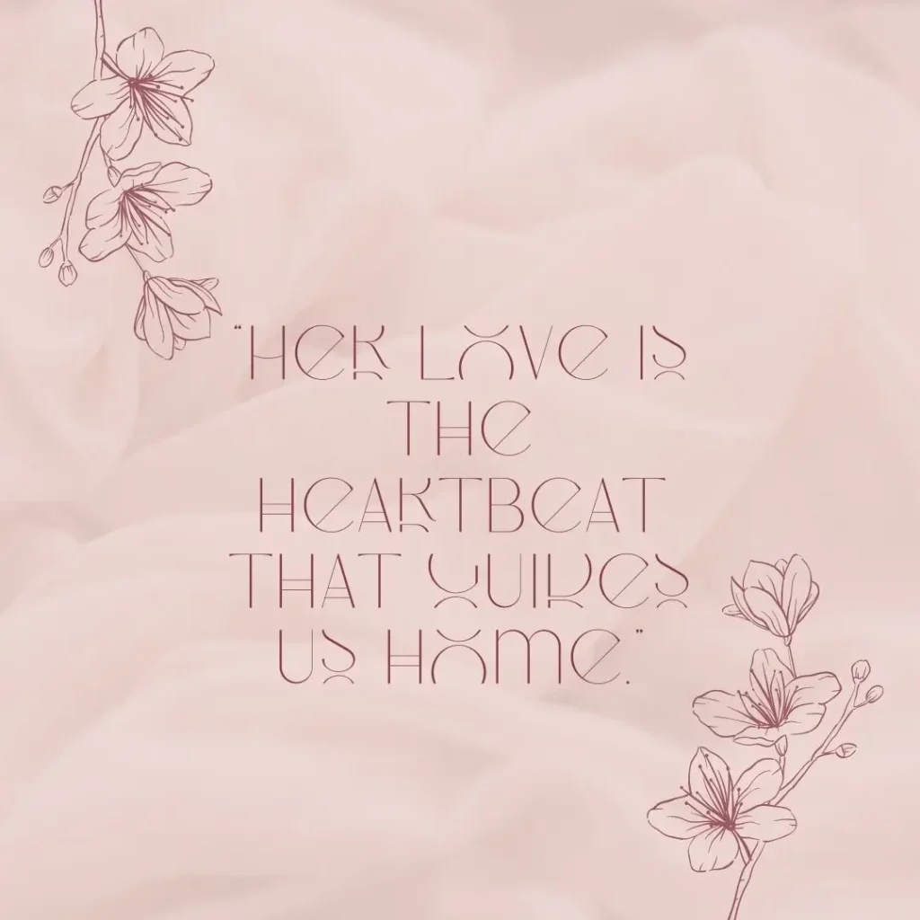 Mothers Love Quotes to Celebrate Unconditional Love