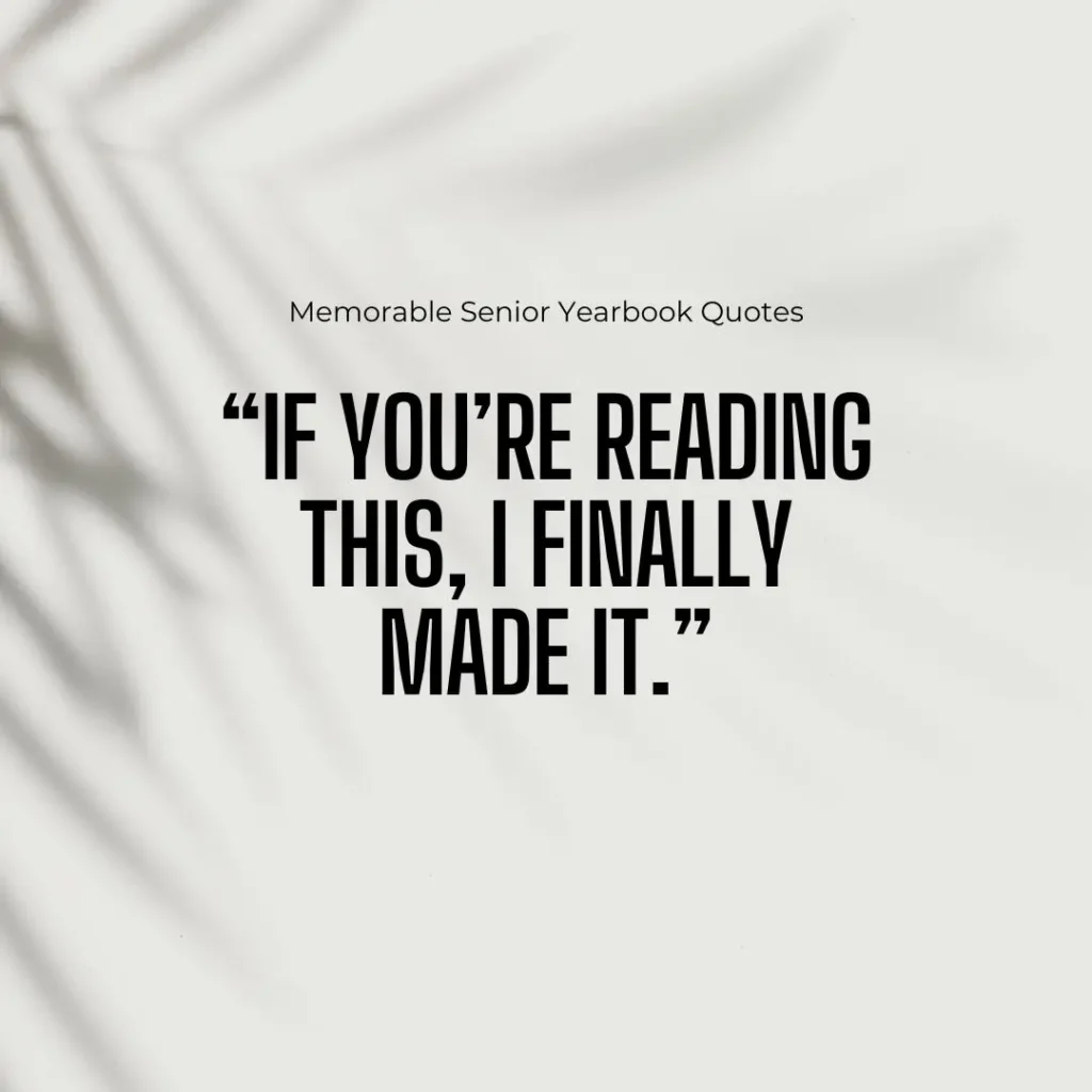 Iconic Senior Quotes to End High School with a Bang