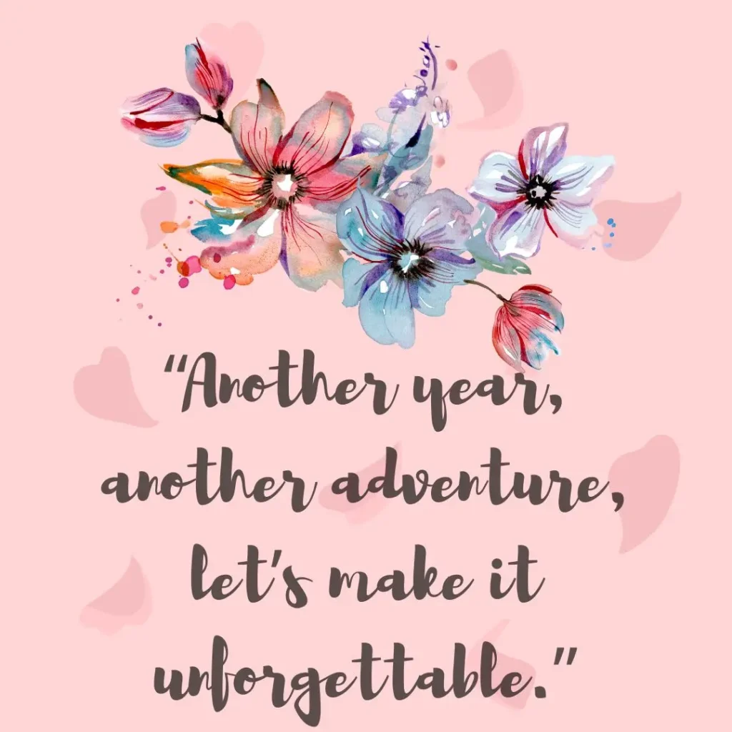 Heartfelt Birthday Quotes to Celebrate Life, Love & Laughter