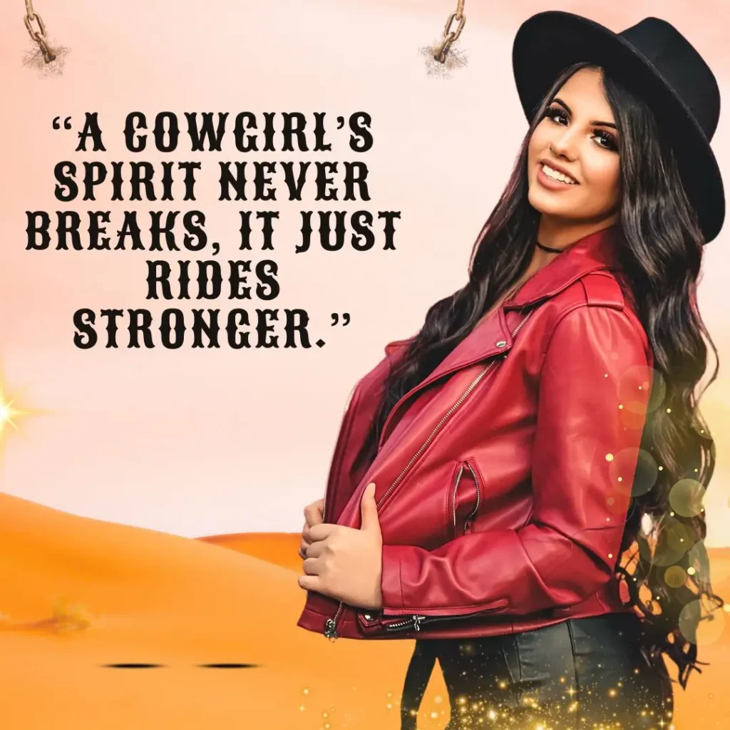 Cowgirl Quotes: Wild, Fearless, and Free Sayings to Inspire Your Inner Spirit