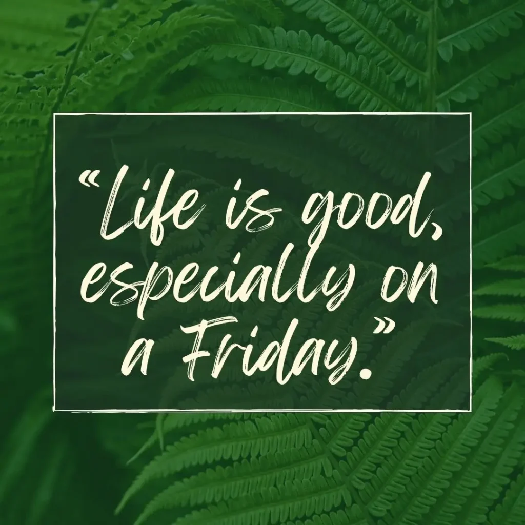 Inspiring Friday Quotes to Celebrate the Joy of the Weekend!