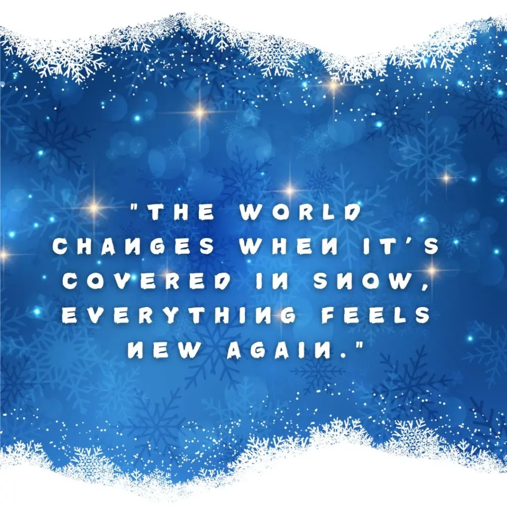 Winter Quotes to Embrace the Magic of the Season