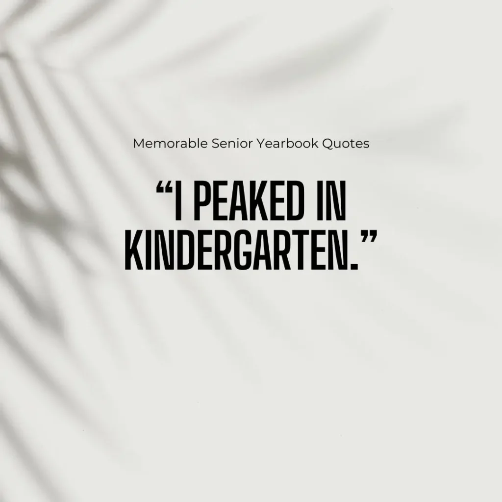 Iconic Senior Quotes to End High School with a Bang