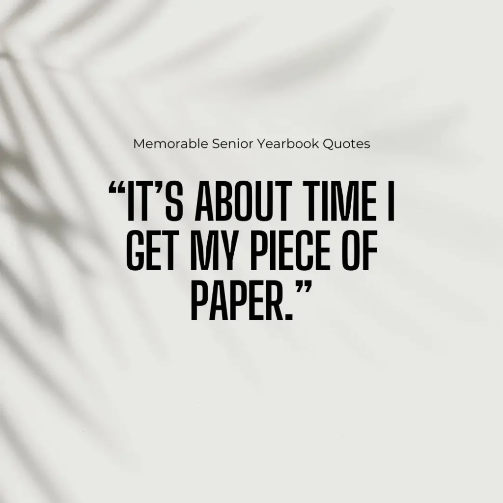 Iconic Senior Quotes to End High School with a Bang