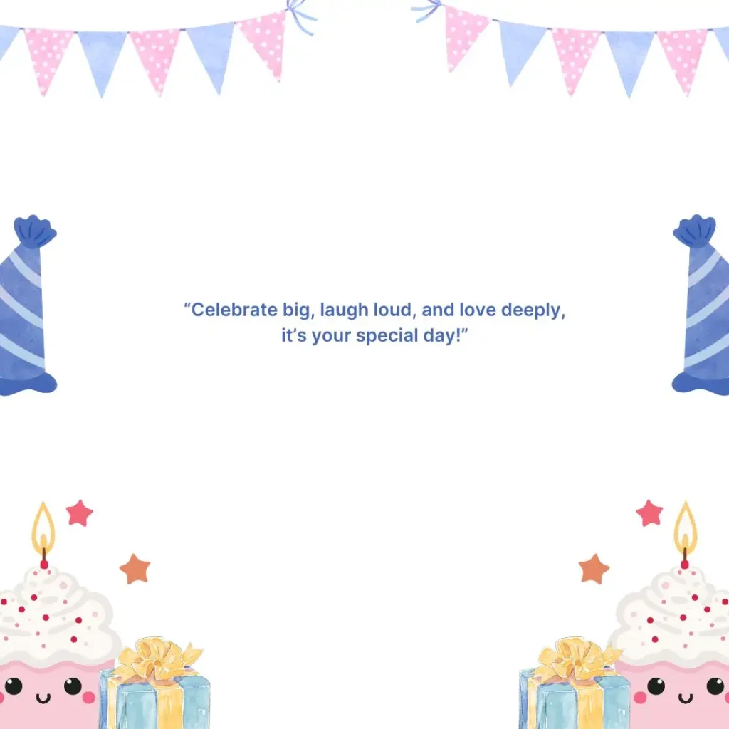 Heartfelt Birthday Quotes to Celebrate Life, Love & Laughter