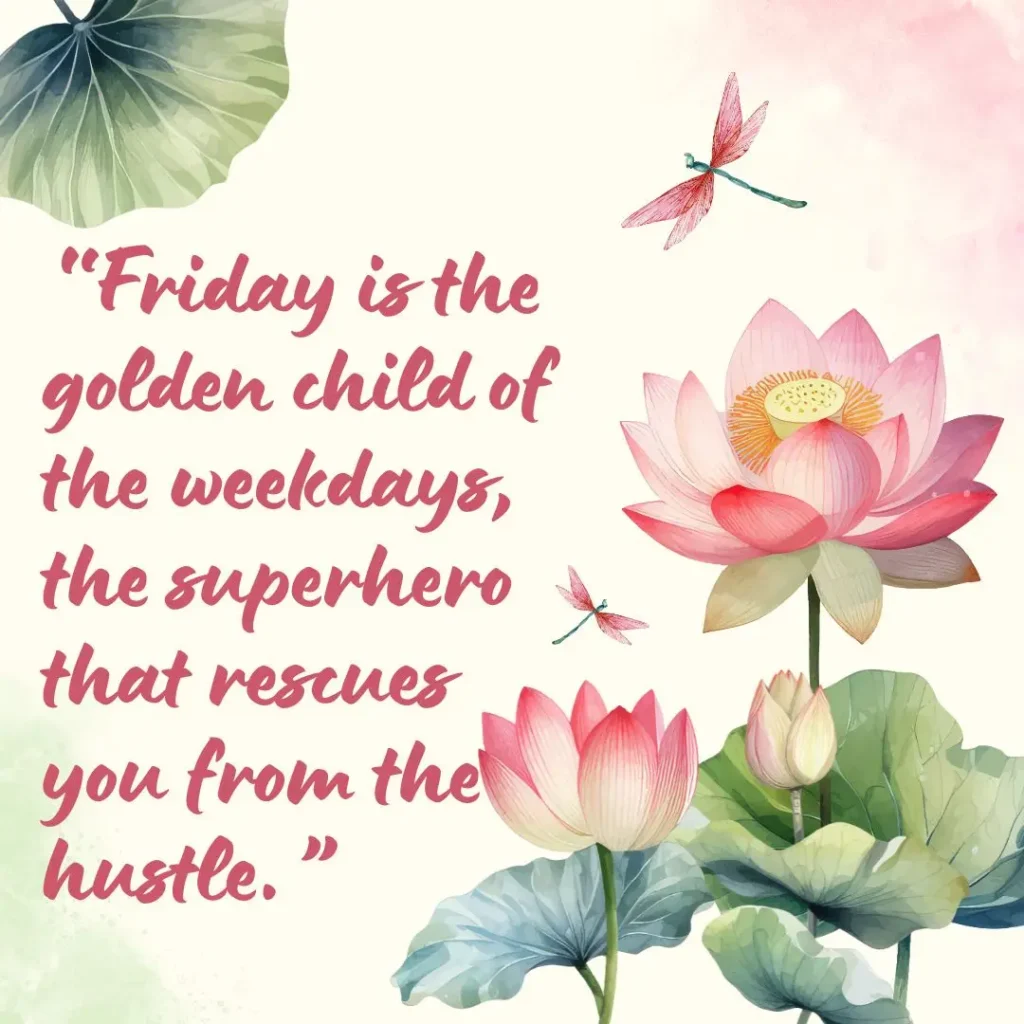 Inspiring Friday Quotes to Celebrate the Joy of the Weekend!
