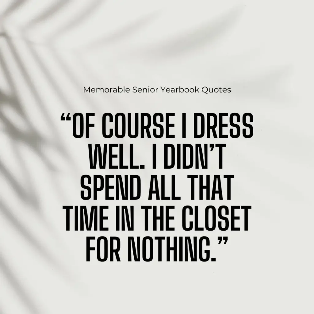 Iconic Senior Quotes to End High School with a Bang