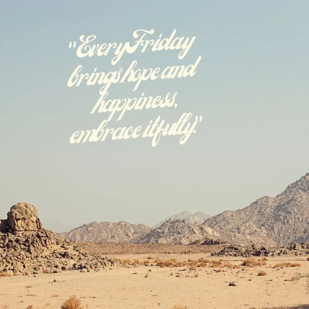 Inspiring Friday Quotes to Celebrate the Joy of the Weekend!