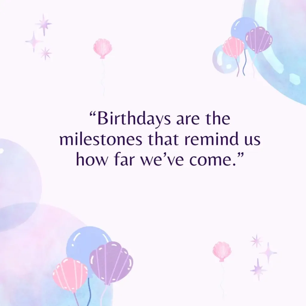Heartfelt Birthday Quotes to Celebrate Life, Love & Laughter