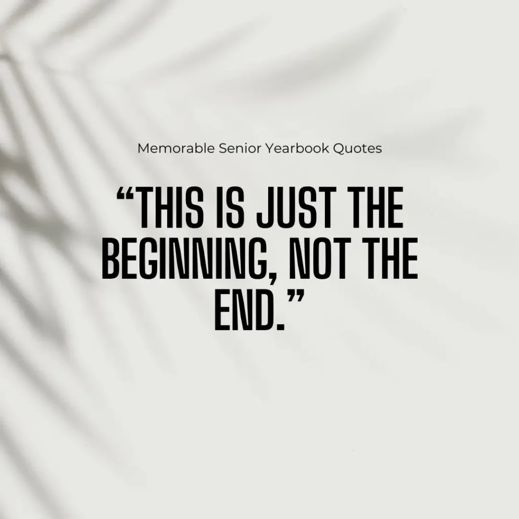 Iconic Senior Quotes to End High School with a Bang