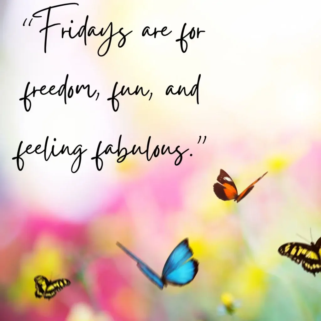 Inspiring Friday Quotes to Celebrate the Joy of the Weekend!