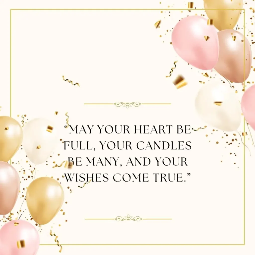 Heartfelt Birthday Quotes to Celebrate Life, Love & Laughter