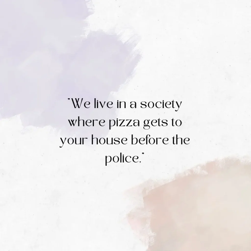 Entertaining Quotes to Brighten Your Day and Make You Smile