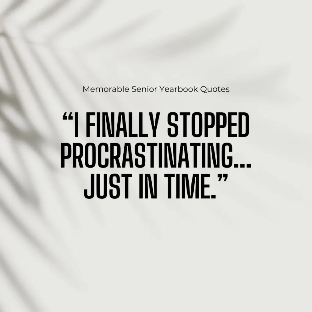 Iconic Senior Quotes to End High School with a Bang