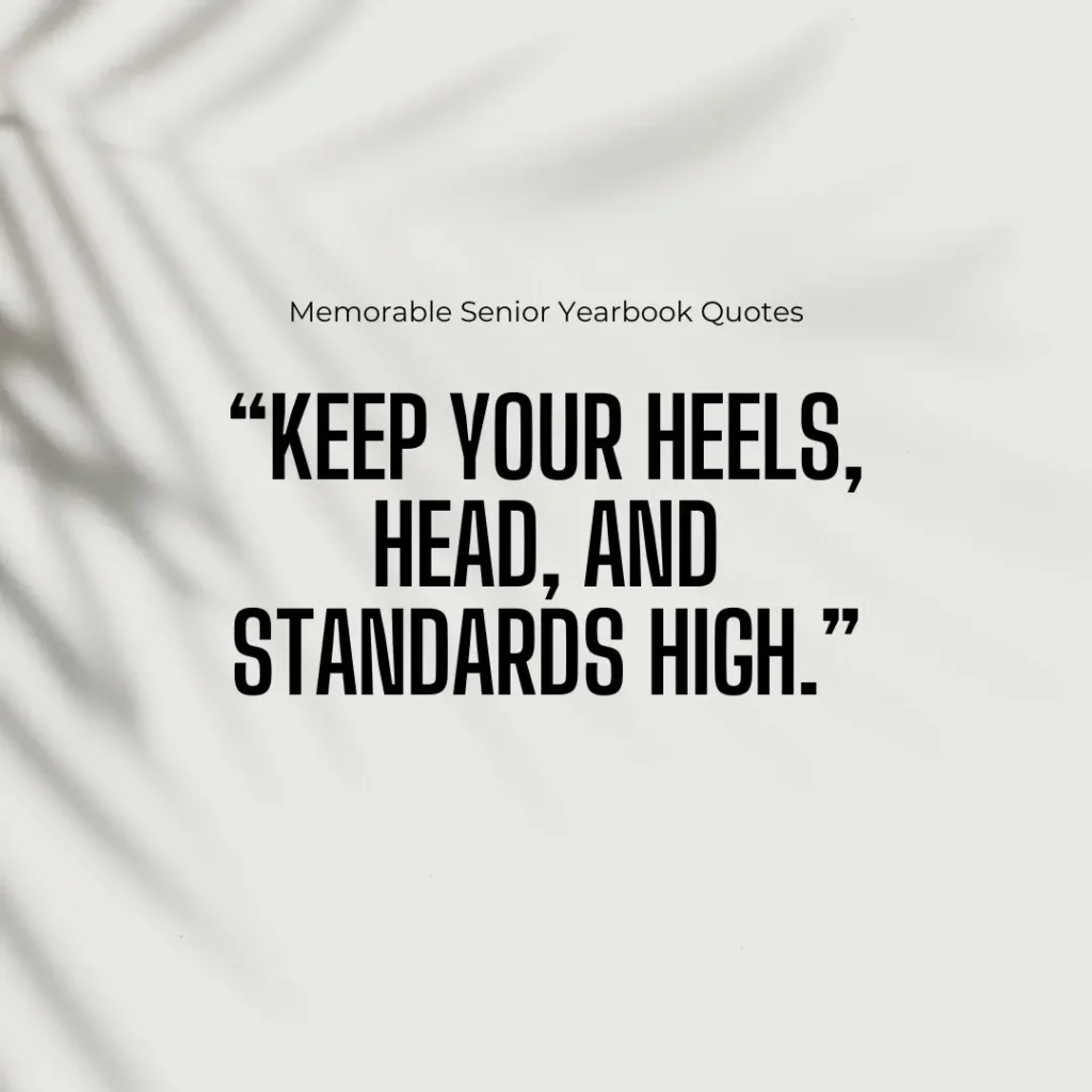 Iconic Senior Quotes to End High School with a Bang