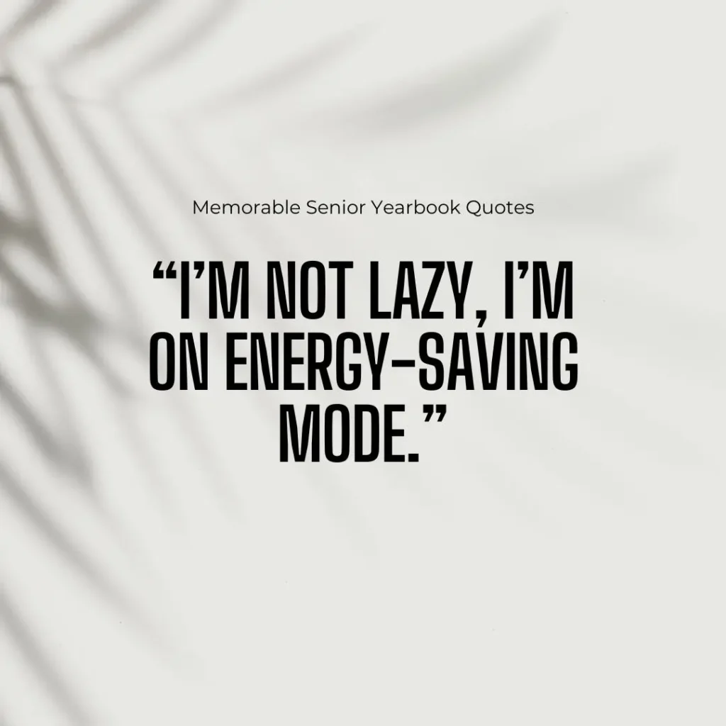 Iconic Senior Quotes to End High School with a Bang